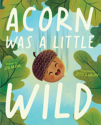 "Acorn Was a Little Wild" Book