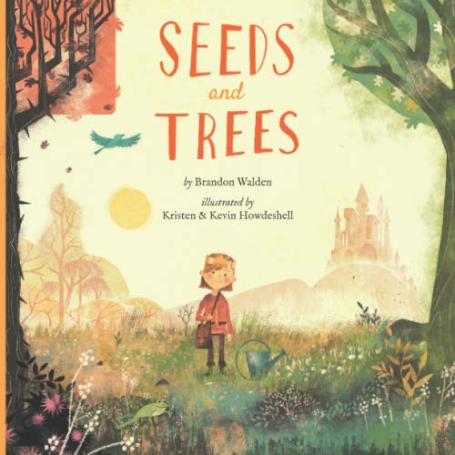 Seeds & Trees: A Children's Book about the Power of Words