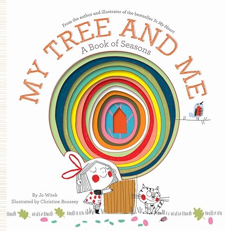 "My Tree and Me: A Book of Seasons" Book