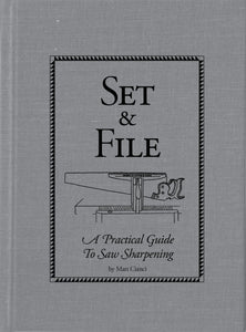 "Set & File: A Practical Guide to Saw Sharpening" Book