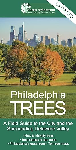 "Philadelphia Trees: A Field Guide to the City & Surrounding Delaware Valley" Book