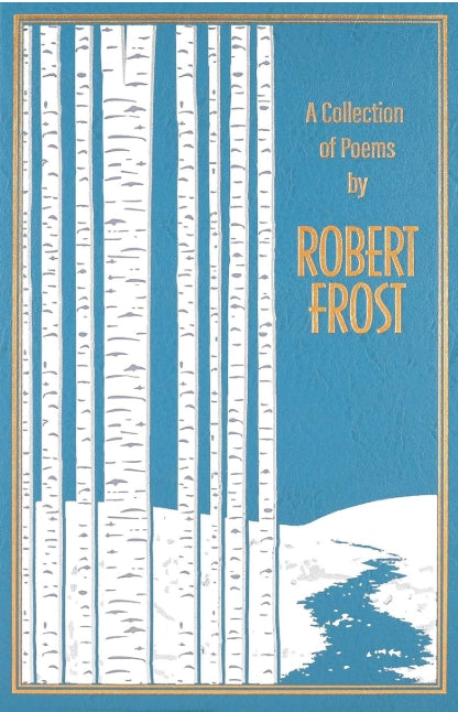 "A Collection of Poems" by Robert Frost