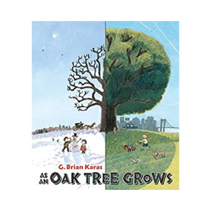 As an Oak Tree Grows (Hardcover – Picture Book)