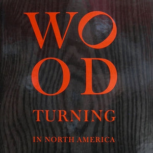 Wood Turning in North America Since 1930